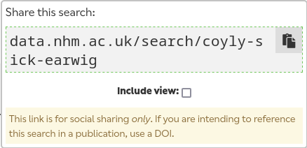 The 'share' button popup, showing a link to data.nhm.ac.uk/search/coyly-sick-earwig.